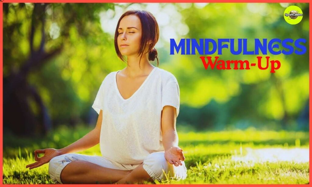 Mindfulness Warm-Up