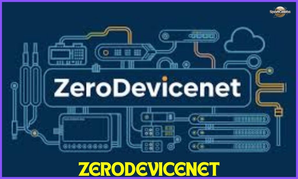 Key Features of ZeroDeviceNet