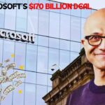 Microsoft’s $170 Billion Deal