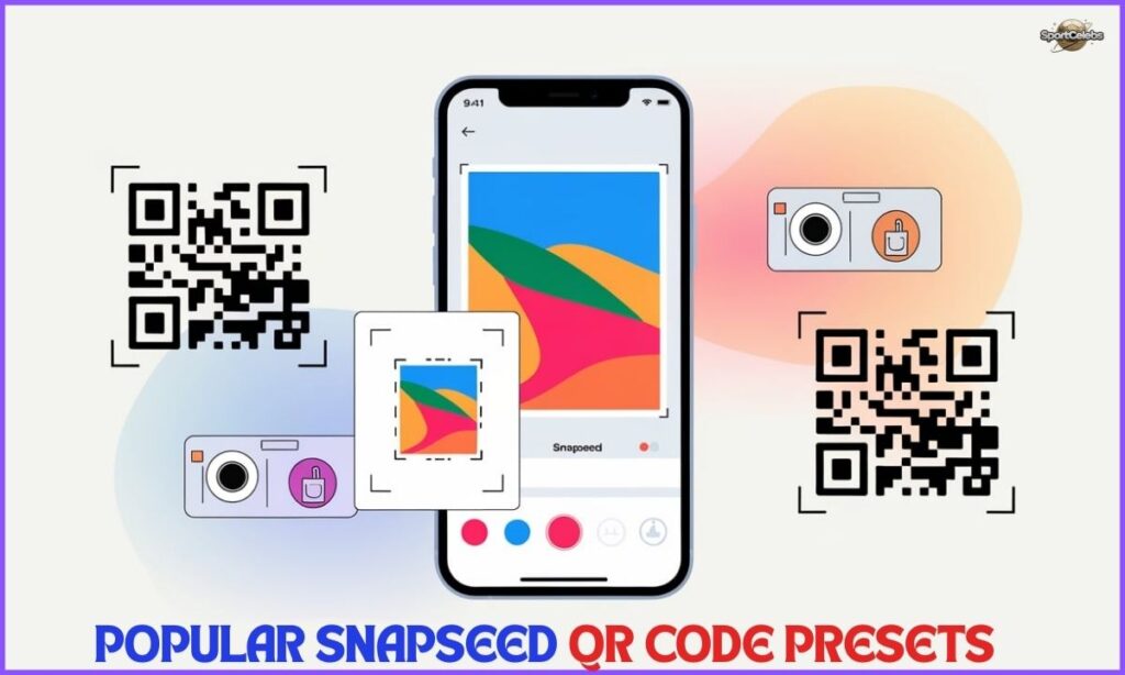 Popular Snapseed QR Code Presets