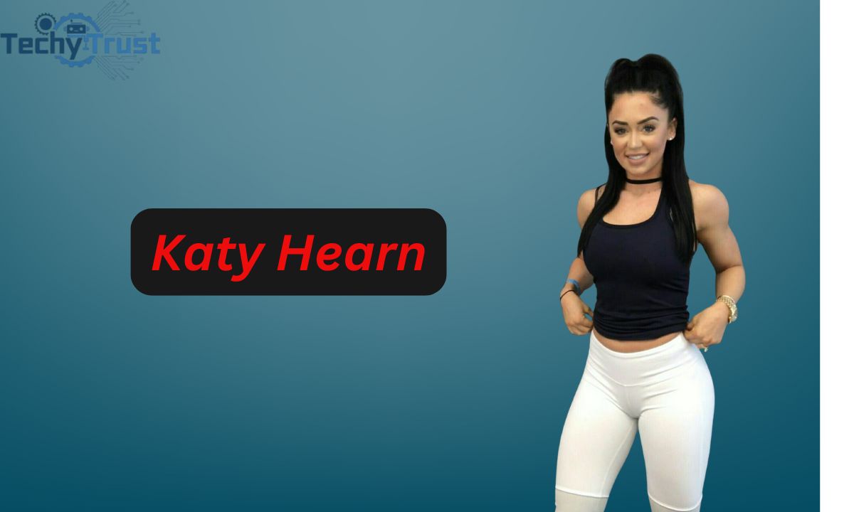 Katy Hearn Net Worth: The Rise of a Fitness Icon