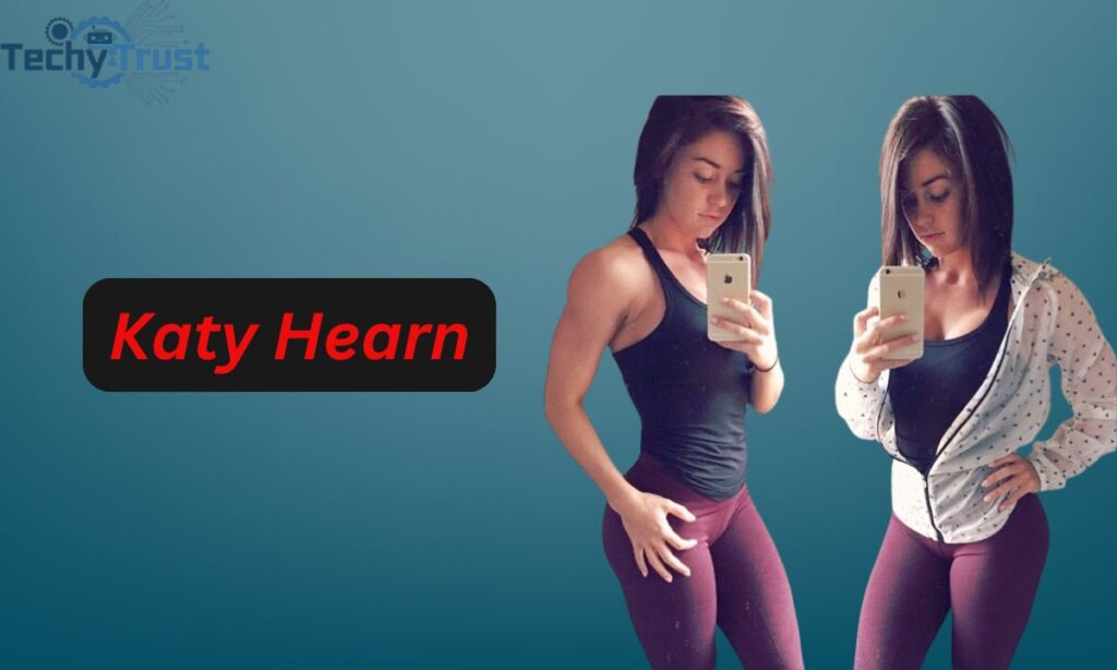 Katy Hearn Social Media's Impact on Her Success